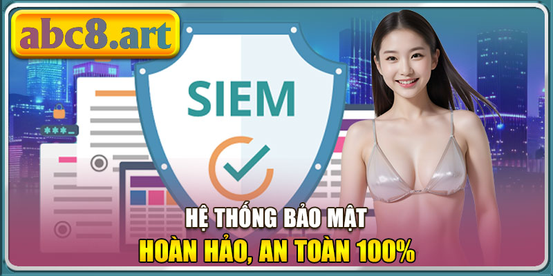 Abc8 có hệ thống bảo mật tối tân